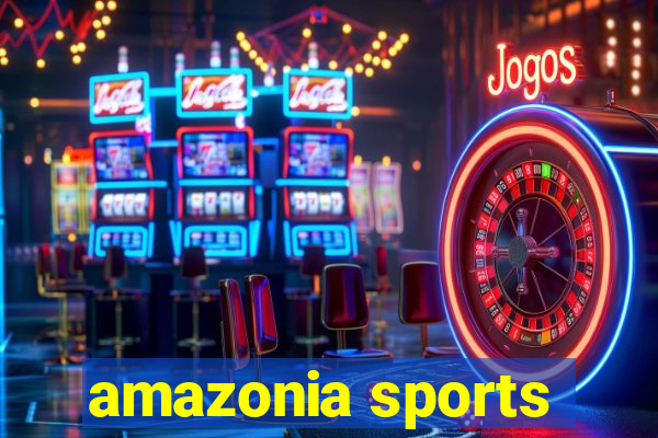 amazonia sports